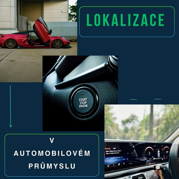 Proč by měla automobilka lokalizovat?